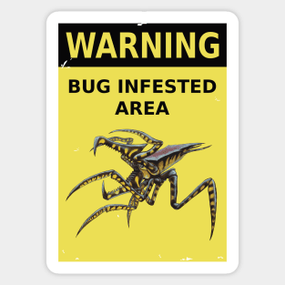 Starship Troopers (1997): BUG INFESTED AREA sign Sticker